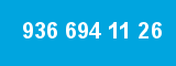 936 694 11 26